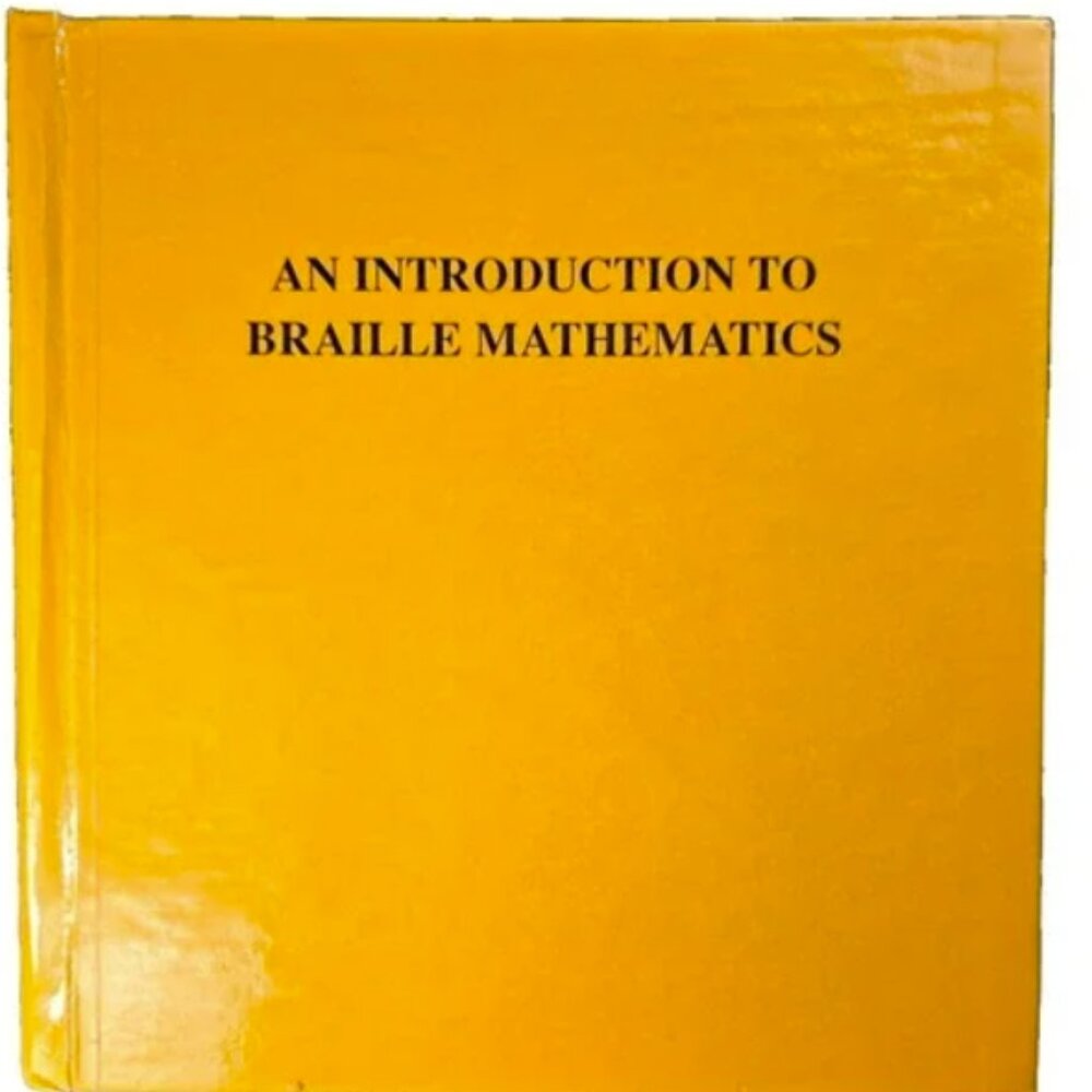 An Introduction to Braille Mathematics Nemeth Code HC APH 1978
